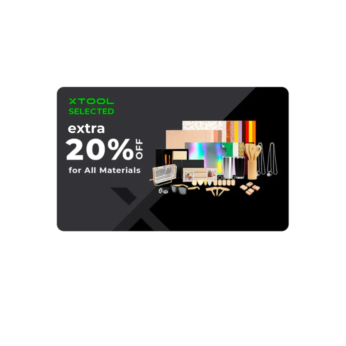 xTool Selected 20 Material Discount Card